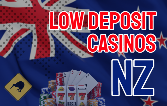 Low deposit casinos New Zealand